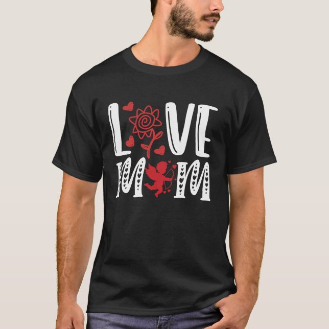 Niedliche Grafik für Mama Liebe Mama Happy Valenti T-Shirt (Vorderseite)