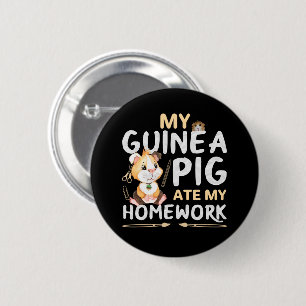 Niedliche Guinea Pig Ate Meine Hausaufgaben Button