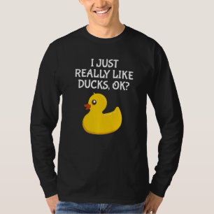 Niedliche Gummi Duck I einfach wie Enten Ok T-Shirt