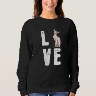 Niedliche haarlose Cat Liebe Meine Sphynx Sweatshirt