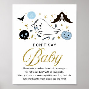 Niedliche Halloween-Kinderdusche Sage kein Baby-Ze Poster