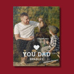 Niedliche HERZ-LIEBE SIE VATER Foto-Namen Puzzle<br><div class="desc">Niedliche HERZ LIEBE YOU VATER Foto Names Jigsaw Puzzle bietet Ihnen Ihr Lieblings-Foto mit dem Text "(Liebe Herz) Sie Vater" in modernen weißen Skripten mit Ihren Namen unten. Personalisieren Sie diese, indem Sie den Text in dem dafür vorgesehenen Textfeld bearbeiten und ein eigenes Bild hinzufügen. Ideal für Weihnachten, Geburtstag und...</div>