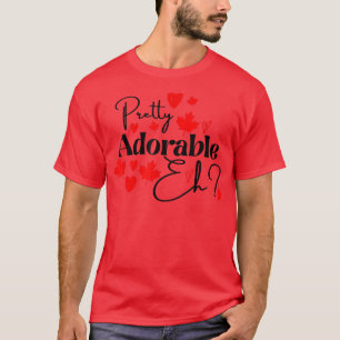 Niedliche Hübsche Adorable EH Kanada Tag Frauen Ki T-Shirt
