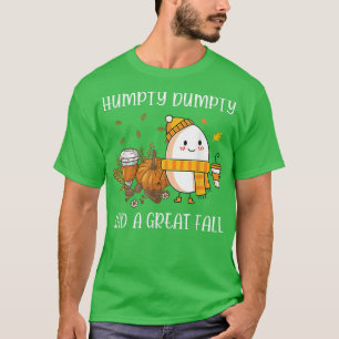 Niedliche Humpty Dumpty hatte einen tollen Halloth T-Shirt