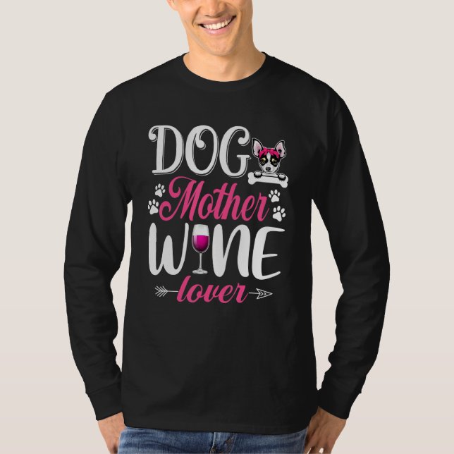 Niedliche Hundmutter Wein Chihuahua Hundentag Mutt T-Shirt (Vorderseite)