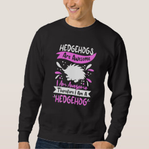 Niedliche Igel Ausstattung für Igel Bekleidung Fra Sweatshirt