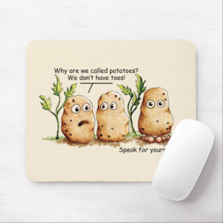 Niedliche Kartoffeln haben Zehen Funny Potato Pun Mousepad