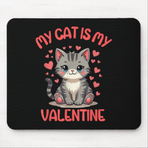 Niedliche Katze, meine Katze ist meine Valentine, Mousepad
