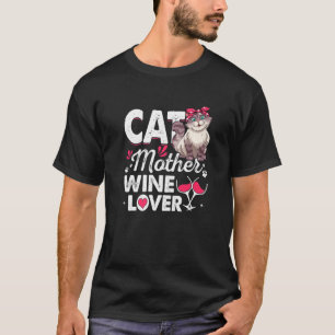 Niedliche Katze Mutter Wine Katze Muttertag T-Shirt