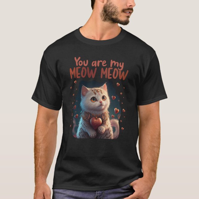 Niedliche Katze Sie sind meine Meow Paare Saint Va T-Shirt (Vorderseite)