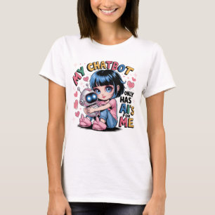 🤖 Niedliche Kawaii Liebe Mein Chatbot hat nur Ai' T-Shirt