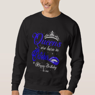 Niedliche Königinnen sind im Oktober Geboren Scorp Sweatshirt