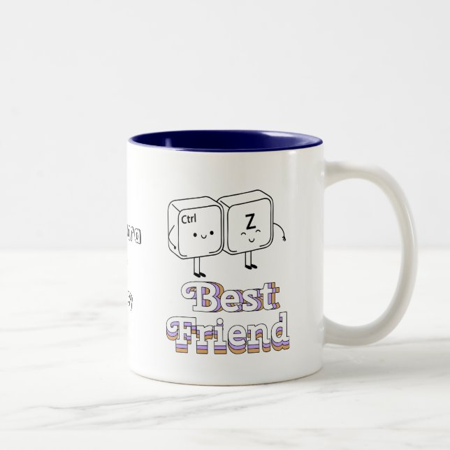 Niedliche Kontrolle-Z Strg+Z "UNDO" | Best Friend  Zweifarbige Tasse (Rechts)