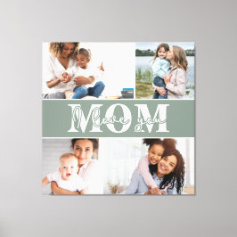 Niedliche LIEBE, DASS DU MAMA Foto Muttertag Leinwanddruck