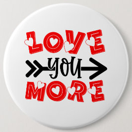 niedliche Liebe Sie mehr Wort Kunst Valentinstag Button