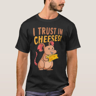 Niedliche Maus vertraue ich Käse Rats Fans Maus T-Shirt