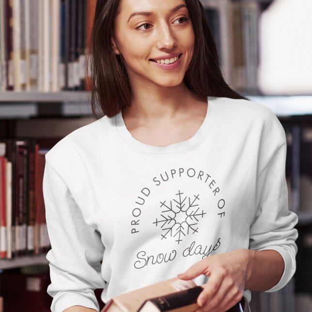 Niedliche Minimalistische Schneetage Sweatshirt (Proud supporter of snow days - the perfect back to school teacher appreciation gift!)