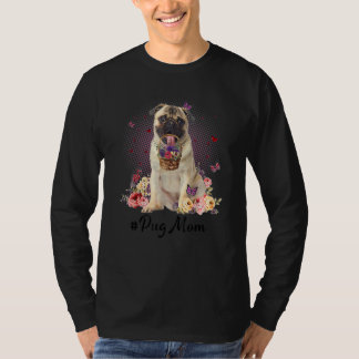 Niedliche Mops Mama Blume Glückliche Muttertag Lie T-Shirt