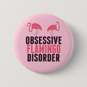 Niedliche obsessive Flamingo-Störung Button