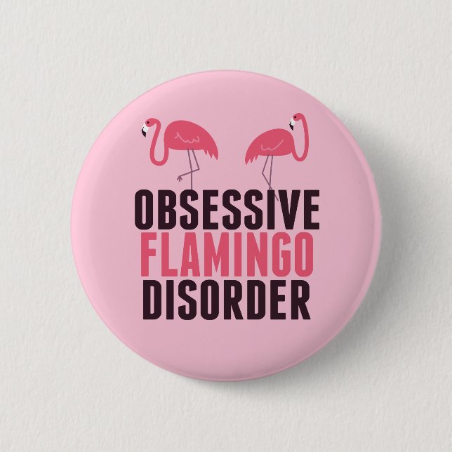 Niedliche obsessive Flamingo-Störung Button (Vorderseite)