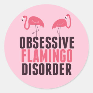 Niedliche obsessive Flamingo-Störung Runder Aufkleber