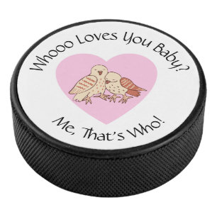 Niedliche Owls Wer Lieben Sie Baby? Girls Sports Eishockey Puck