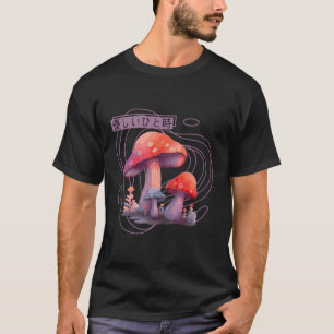 Niedliche Pilze Fungi Goblincore Ästhetische Besch T-Shirt