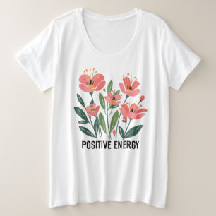 Niedliche positive Energie inspirierende Wortkunst Große Größe T-Shirt