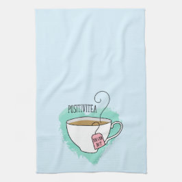 Niedliche Positivitea Geschenk für Tee Lover Geschirrtuch