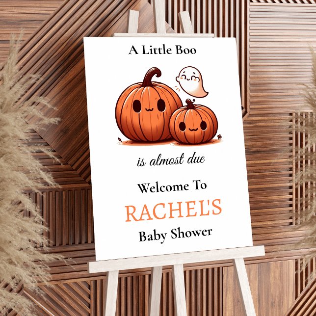 Niedliche Pumpkin & Boo Baby Dusche Begrüßungszeic Poster (A Little Boo Baby Shower Welcome Sign | Cute Pumpkin and Ghost Theme)
