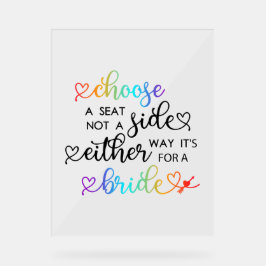 Niedliche Regenbogenschrift Wählen Sie einen Sitzp Acrylschild