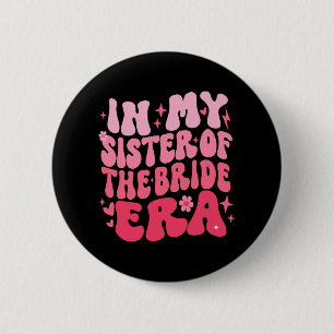 Niedliche Retro in meinem Schwester der Brautzeita Button