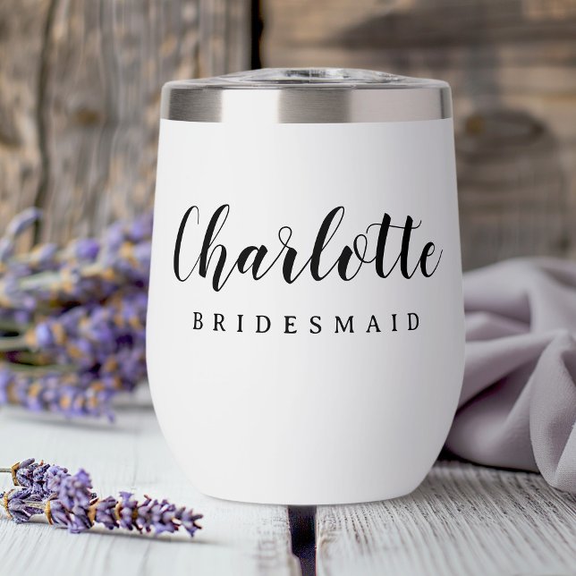 Niedliche Schrift von Bridesmaid (Bridesmaid name cute script thermal wine tumbler)