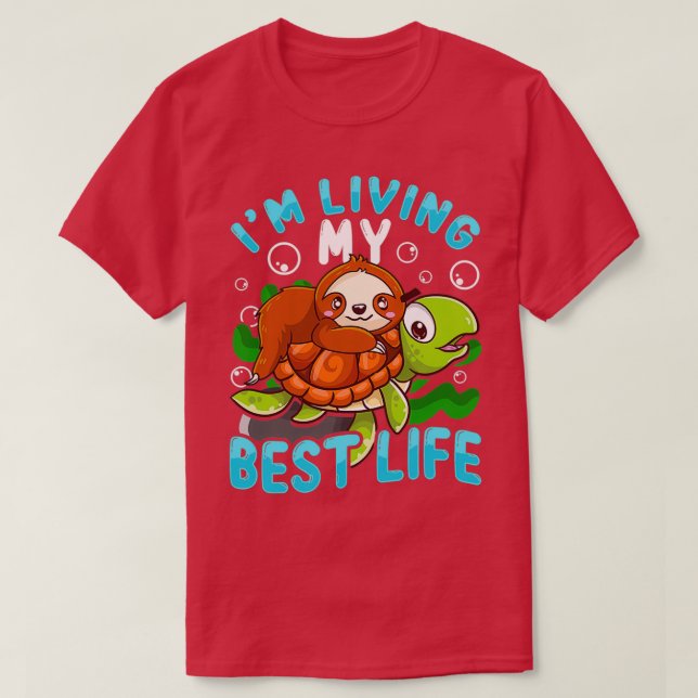 Niedliche Sloth Turtle Ich lebe mein Bestes T-Shirt (Design vorne)
