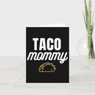 Niedliche Taco Mommy für Cinco de Mayo Fiestas mit Karte