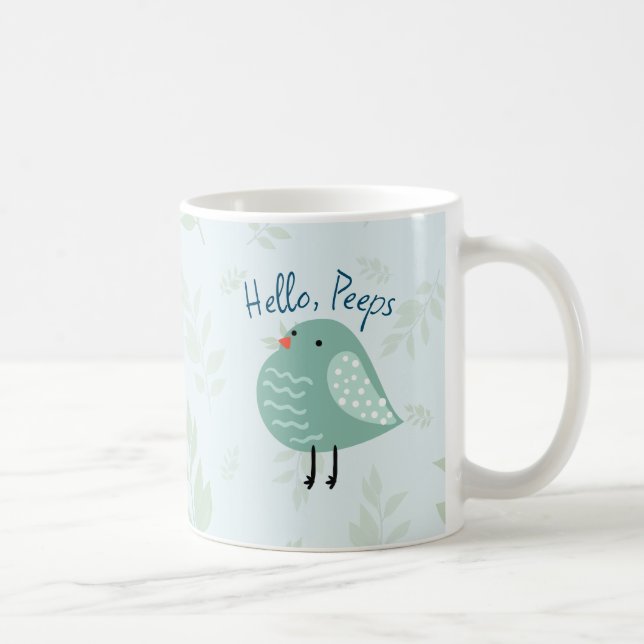 Niedliche Tasse mit Bird "Hello Peeps" (Rechts)
