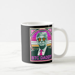 Niedliche Trump Bitcoin Btc Daddy Finance Audit fü Kaffeetasse