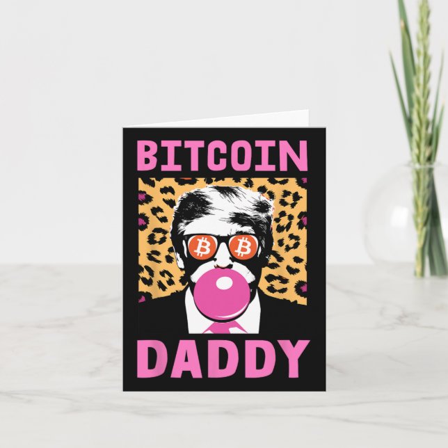Niedliche Trump Bitcoin Daddy Crypto Finance Money Karte