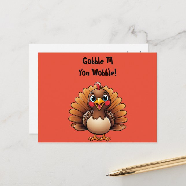 Niedliche Türkei "Gobble Til You Wobble" Postkarte (Vorderseite/Rückseite Beispiel)