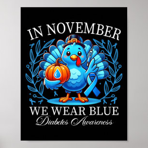 Niedliche Türkei im November Wir tragen Blaudiabet Poster