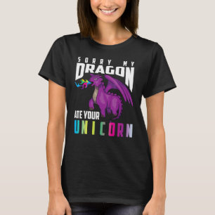 Niedliche Unique Sorry, mein Drache ate dein Einho T-Shirt