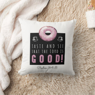 Niedliche Verse Psalm 34:8 mit Pink Doughnut Kissen