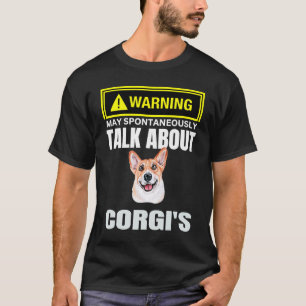 Niedliche Warnung kann spontan über Corgis T-Shirt
