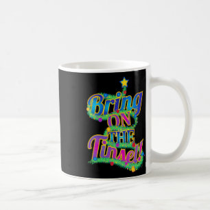 Niedliche Weihnachtsbaum-Phrase bringen auf den Ti Kaffeetasse