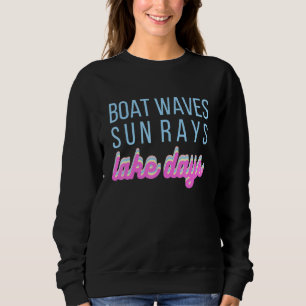 Niedliche Womens Boat Waves Sun Rays Lake Days Sum Sweatshirt