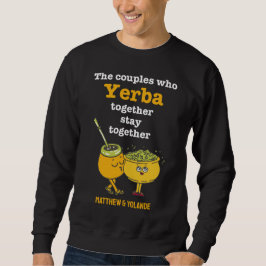 Niedliche YERBA MATÉ Paare Sweatshirt