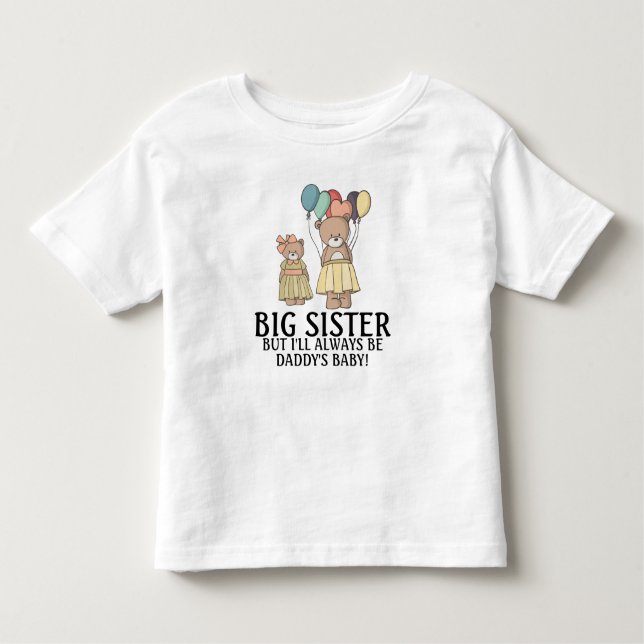 Niedlichen zwei Teddy Bears Big Sister/Daddy's Bab Kleinkind T-shirt (Vorderseite)