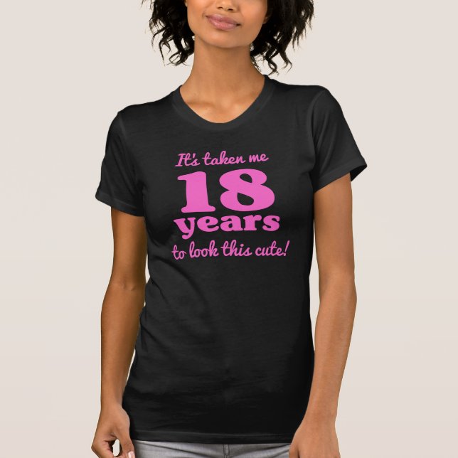 Niedlicher 18. Geburtstag für Frauen T-Shirt (Vorderseite)
