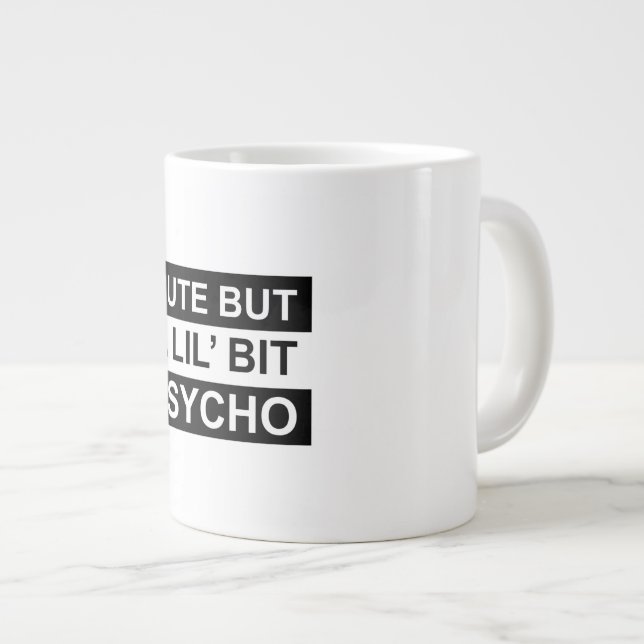niedlicher, aber ein bisschen Psycho Jumbo-Tasse (Vorderseite Rechts)