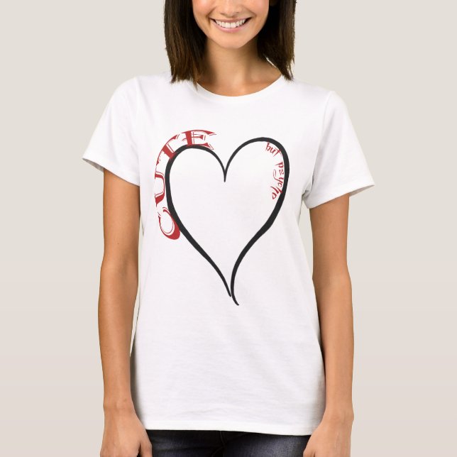 Niedlicher, aber Psycho Black Heart Red Schriftart T-Shirt (Vorderseite)